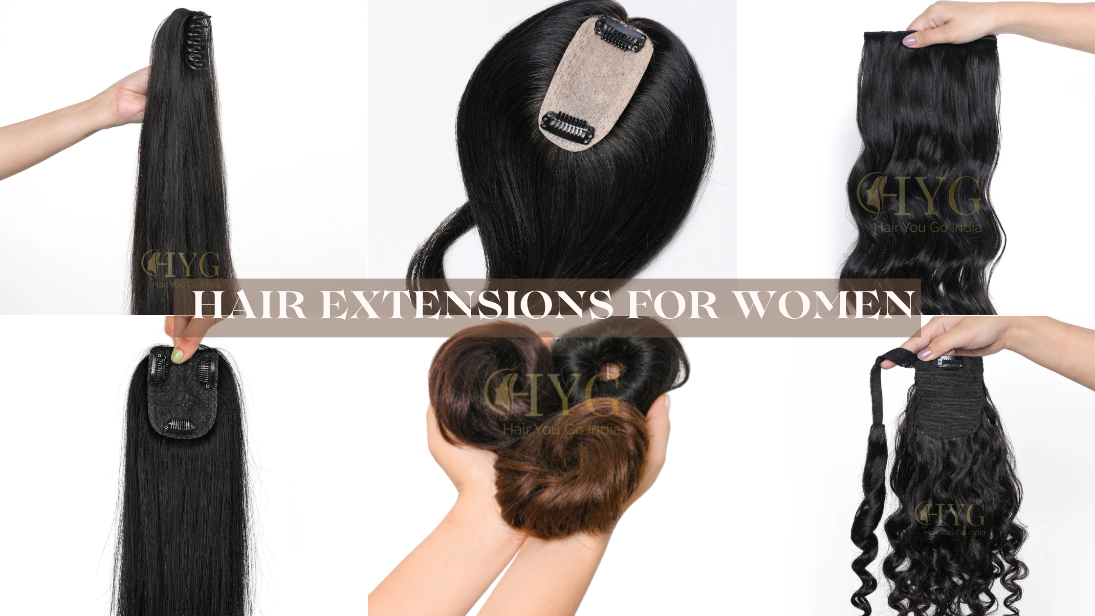 The ultimate guide to choosing the right hair extensions for women